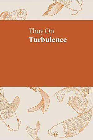 Turbulence by Thuy On