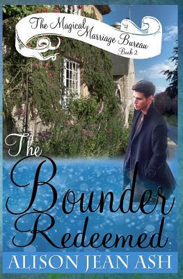 The Bounder Redeemed by Alison Jean Ash