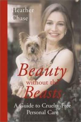 Beauty Without the Beasts (P) by Heather Chase