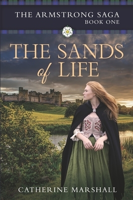 The Sands of Life by Catherine Marshall