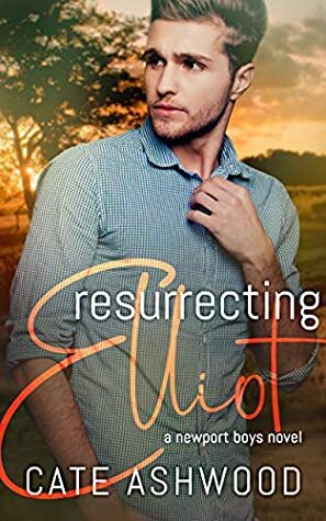 Resurrecting Elliot by Cate Ashwood