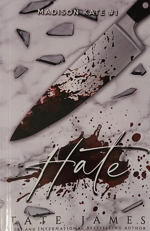 Hate by Tate James