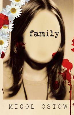 Family by Micol Ostow