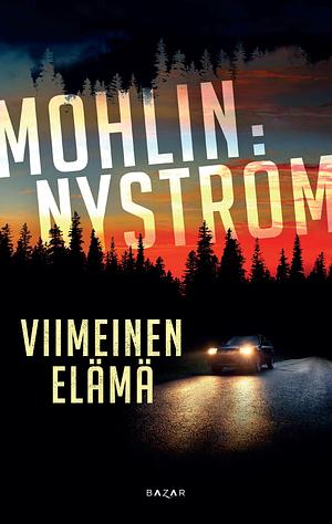 Viimeinen elämä by Peter Mohlin, Peter Nyström