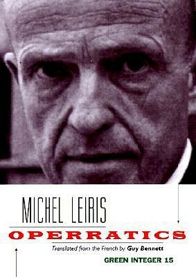 Operratics by Guy Bennett, Michel Leiris