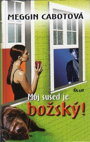 Môj sused je božský! by Meg Cabot