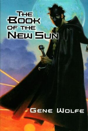 The Book of the New Sun by Gene Wolfe