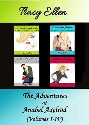 The Adventures of Anabel Axelrod by Tracy Ellen, Tracy Ellen