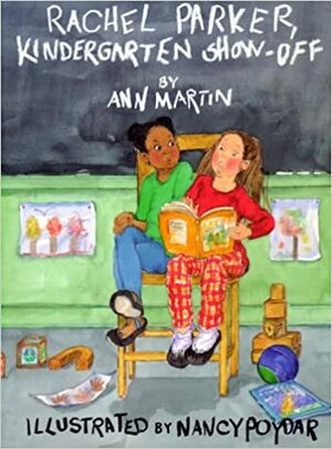 Rachel Parker, Kindergarten Show-Off by Ann M. Martin