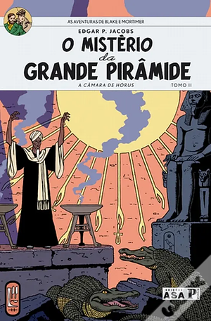 O Mistério da Grande Pirâmide - Tomo 2 by Edgar P. Jacobs