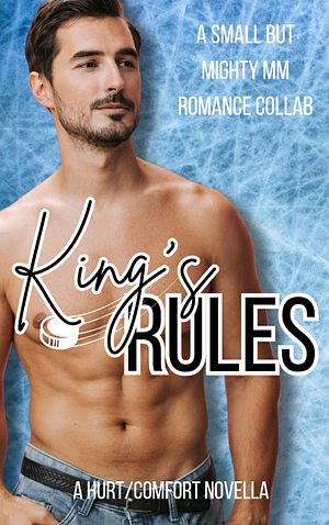King's Rules by C. S. Autumn, Blake Allwood, K.D. Ellis, Aria Grace, Tina Lunsford, Kaje Harper, Emma-Jane King, Denver Shaw, JoJo Stone
