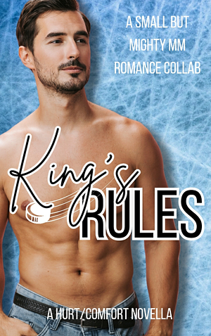 King's Rules by K.D. Ellis, C. S. Autumn, Emma-Jane King, Aria Grace, Tina Lunsford, Blake Allwood, Kaje Harper, Denver Shaw, JoJo Stone