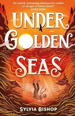 Under Golden Seas by Sylvia Bishop