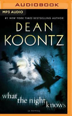 What the Night Knows by Dean Koontz