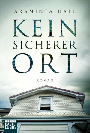 Kein sicherer Ort by Araminta Hall