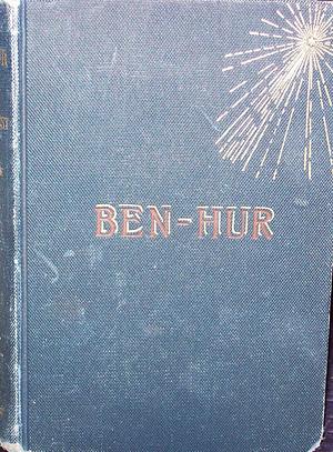 Ben Hur: A Tale Of The Christ by Lew Wallace, Lew Wallace