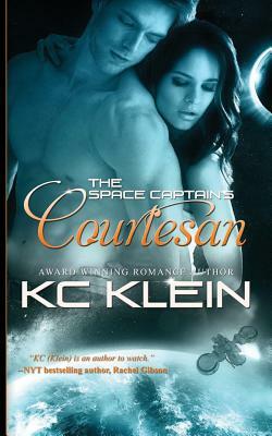 The Space Captain's Courtesan: The Omega Galaxy Book One by K.C. Klein