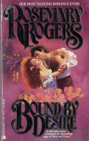 Bound by Desire by Rosemary Rogers