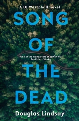 Song of the Dead by Douglas Lindsay