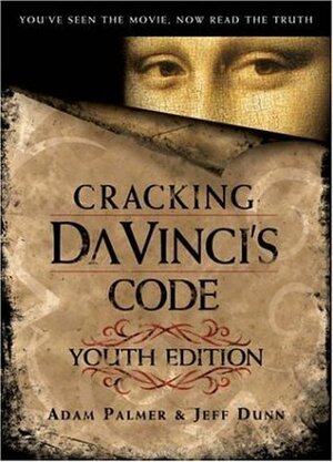 Cracking DaVinci's Code, Student Edition by Adam Palmer, Jeff Dunn