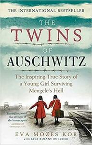 The Twins of Auschwitz by Eva Mozes Kor, Lisa Rojany Buccieri