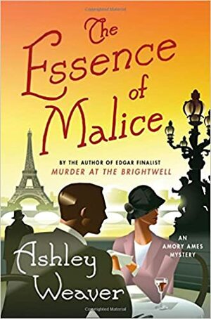 The Essence of Malice by Ashley Weaver