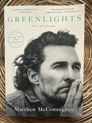 Greenlights by Matthew McConaughey