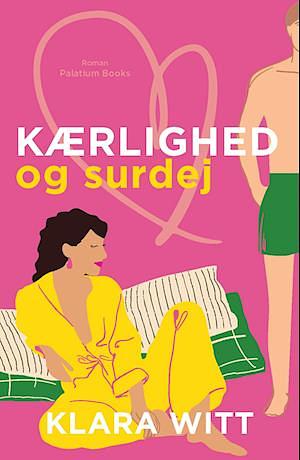 Kærlighed og surdej by Klara Witt