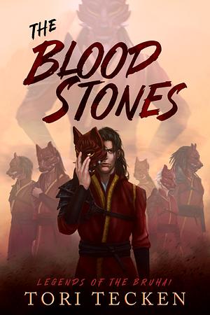 The Blood Stones by Tori Tecken