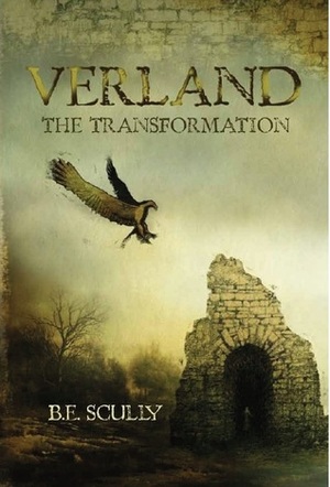 Verland: The Transformation by B.E. Scully