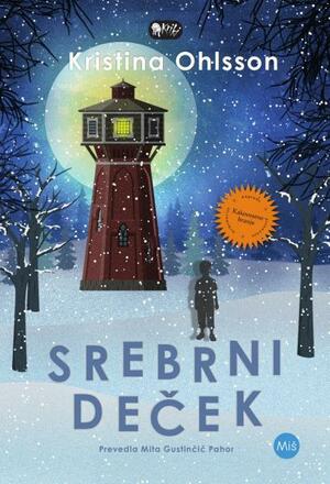 Srebrni deček by Mita Gustinčič Pahor, Kristina Ohlsson