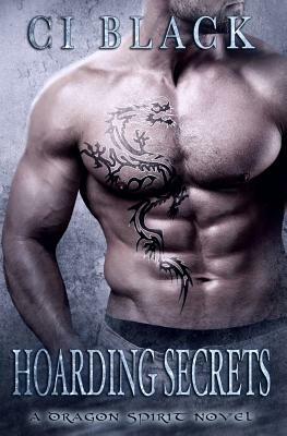 Hoarding Secrets by C. I. Black