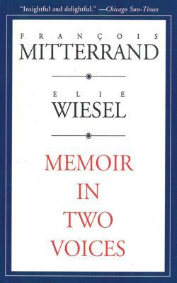 Memoir in Two Voices by Rancois Mitterrand