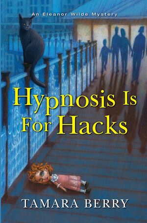 Hypnosis Is for Hacks by Tamara Berry
