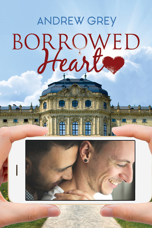 Borrowed Heart by Andrew Grey