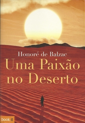 Uma Paixão no Deserto by Honoré de Balzac