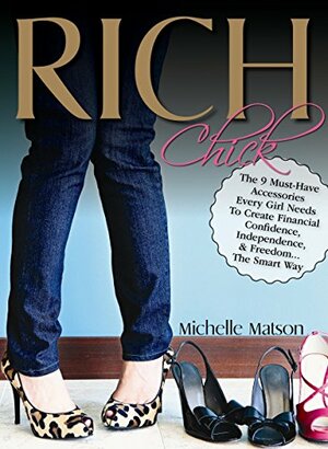 Rich Chick by Ginny McCabe, Michelle Matson