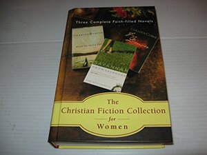 Christian Fiction Collection For Women: Three Complete Faith Filled Novels by Colleen Coble, Denise Hildreth Jones, Charles Martin