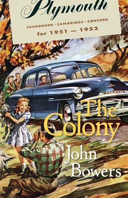 The Colony by John Bowers