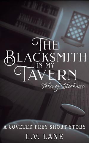 The Blacksmith in my Tavern by L.V. Lane