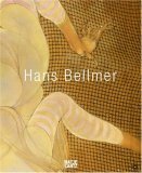 Hans Bellmer by Anthony Spira, Alain Sayag, Wieland Schmied