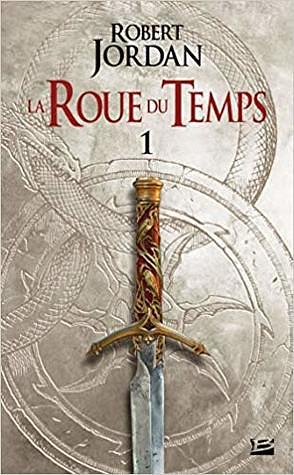 L'Oeil du Monde : première partie by Robert Jordan