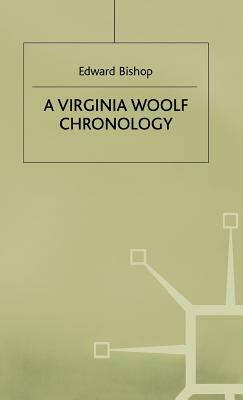 A Virginia Woolf Chronology by Edward Bishop