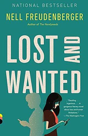 Lost and Wanted : A Novel by Nell Freudenberger