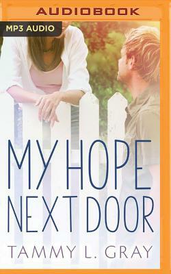 My Hope Next Door by Tammy L. Gray