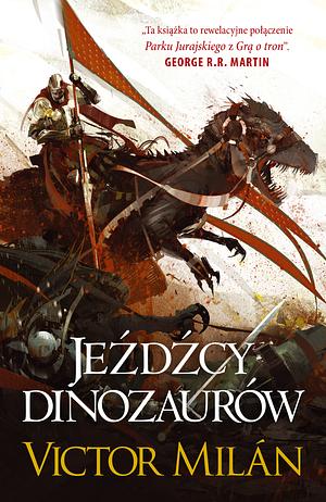 Jeźdźcy dinozaurów, Volume 2 by Victor Milán