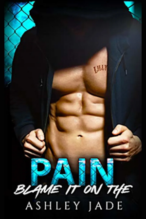 Blame It on the Pain by Ashley Jade