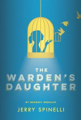 The Warden's Daughter by Jerry Spinelli