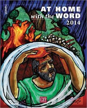 At Home with the Word 2014 by James Campbell, Mary M. McGlone, Marielle Frigge, Lisa M. Orchen