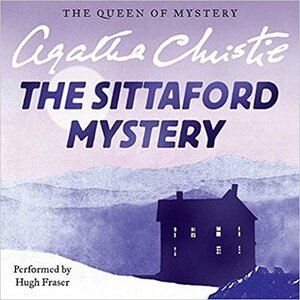 The Sittaford Mystery by Hugh Fraser, Agatha Christie